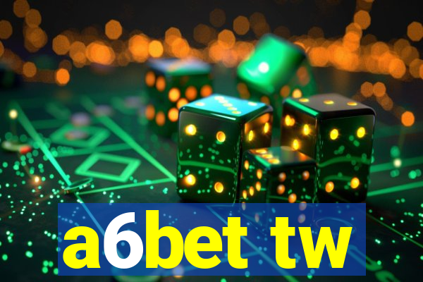 a6bet tw